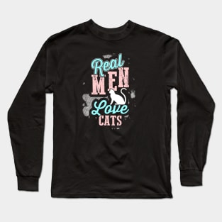 Real Men Love Cats Long Sleeve T-Shirt